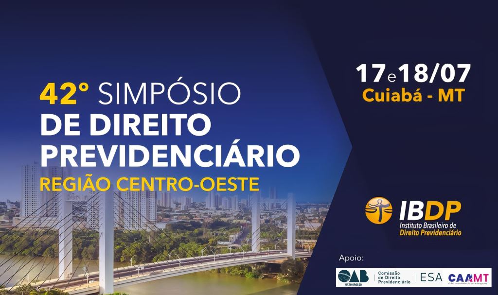 OAB-MT apoia o 42º Simpósio de Direito Previdenciário da região Centro-Oeste | Notícia