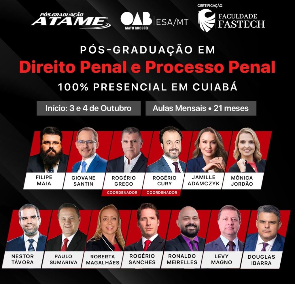 OAB-MT lança Pós-Graduação em Direito Penal e Processo Penal com grandes nomes da advocacia criminalista | Notícia