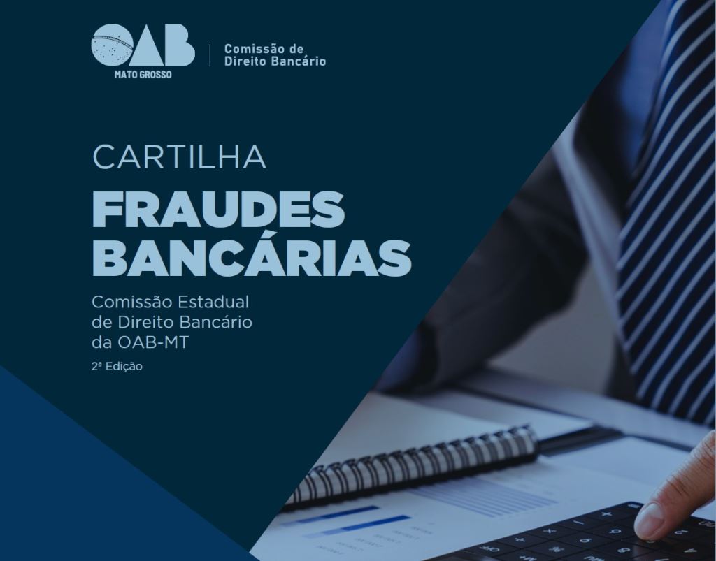 OAB-MT lança cartilha com linguagem acessível sobre fraudes bancárias | Notícia