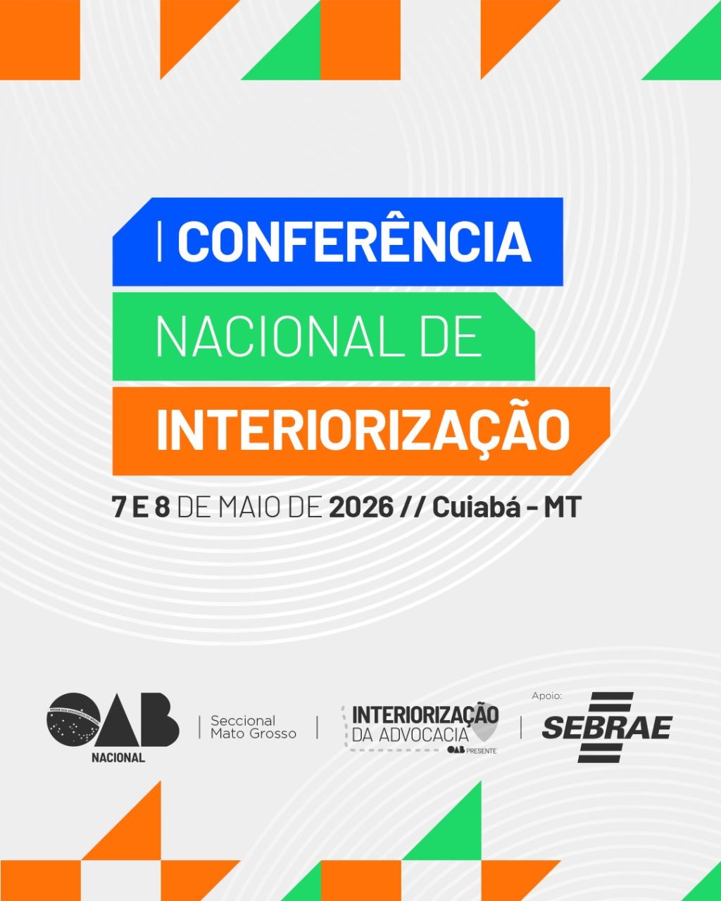 CFOAB e OAB-MT abrem inscrições para I Conferência Nacional de Interiorização da Advocacia e convidam: venham para Cuiabá | Notícia