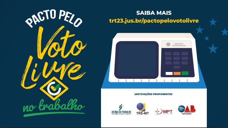 TRT, TRE, MPT e OAB convidam interessados a aderir ao Pacto pelo Voto Livre no Trabalho | Notícia